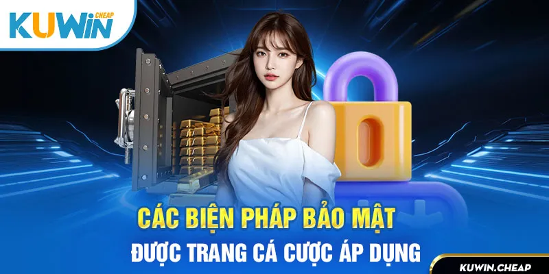 Các phương pháp bảo vệ chính sách bảo mật Kuwin