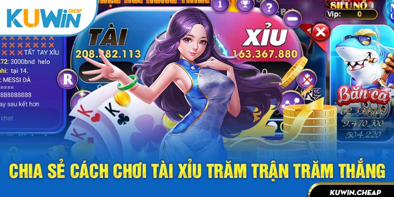 Chia sẻ cách vào tiền các bàn game Tài Xỉu tại nhà cái trực tuyến