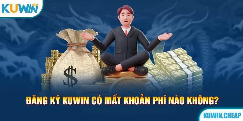 Tạo tài khoản cá cược tại Kuwin hoàn toàn miễn phí