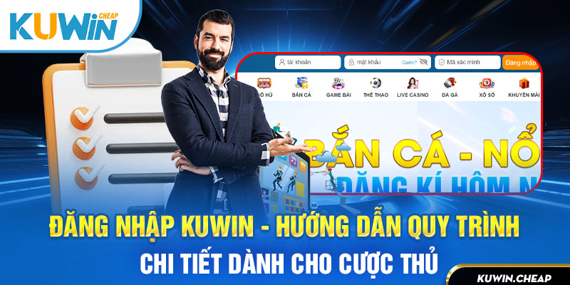 Các bước đăng nhập Kuwin phổ biến hiện nay