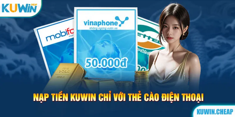 Người chơi nạp tiền Kuwin bằng thẻ cào điện thoại