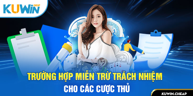 Người chơi được hưởng quyền miễn trách nhiệm