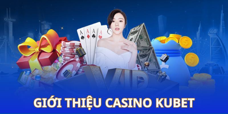 Tổng quan về Kubet